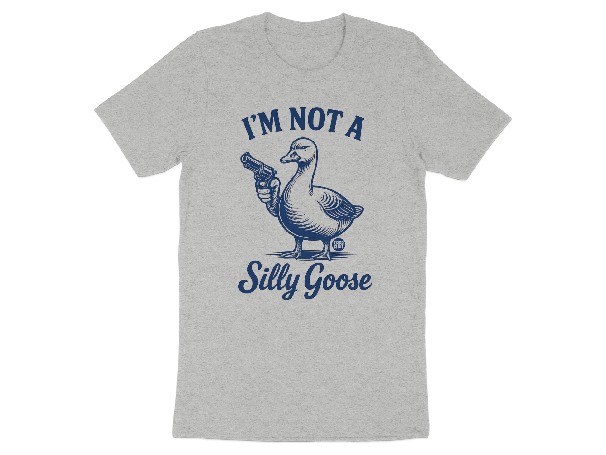 I'm Not A Silly Goose Graphic T-shirt product