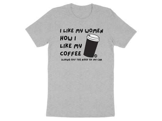 I Like My Women How I Like My Coffee T-Shirt product
