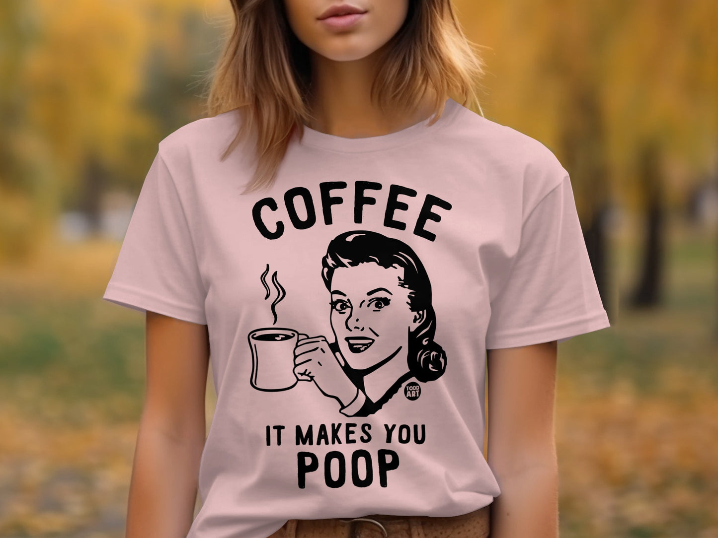 Coffee It Makes You Poop Graphic Tee product