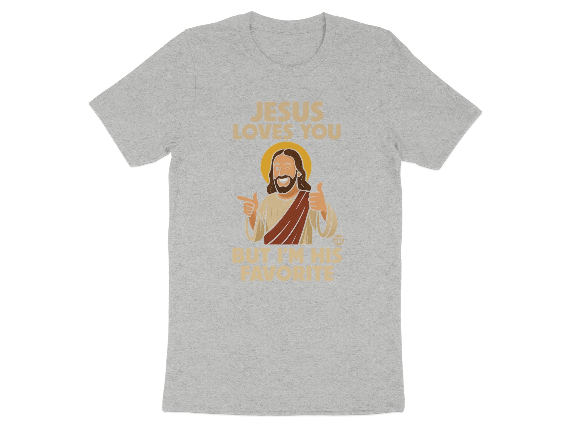 Jesus Loves You But I'm His Favorite t-shirt product
