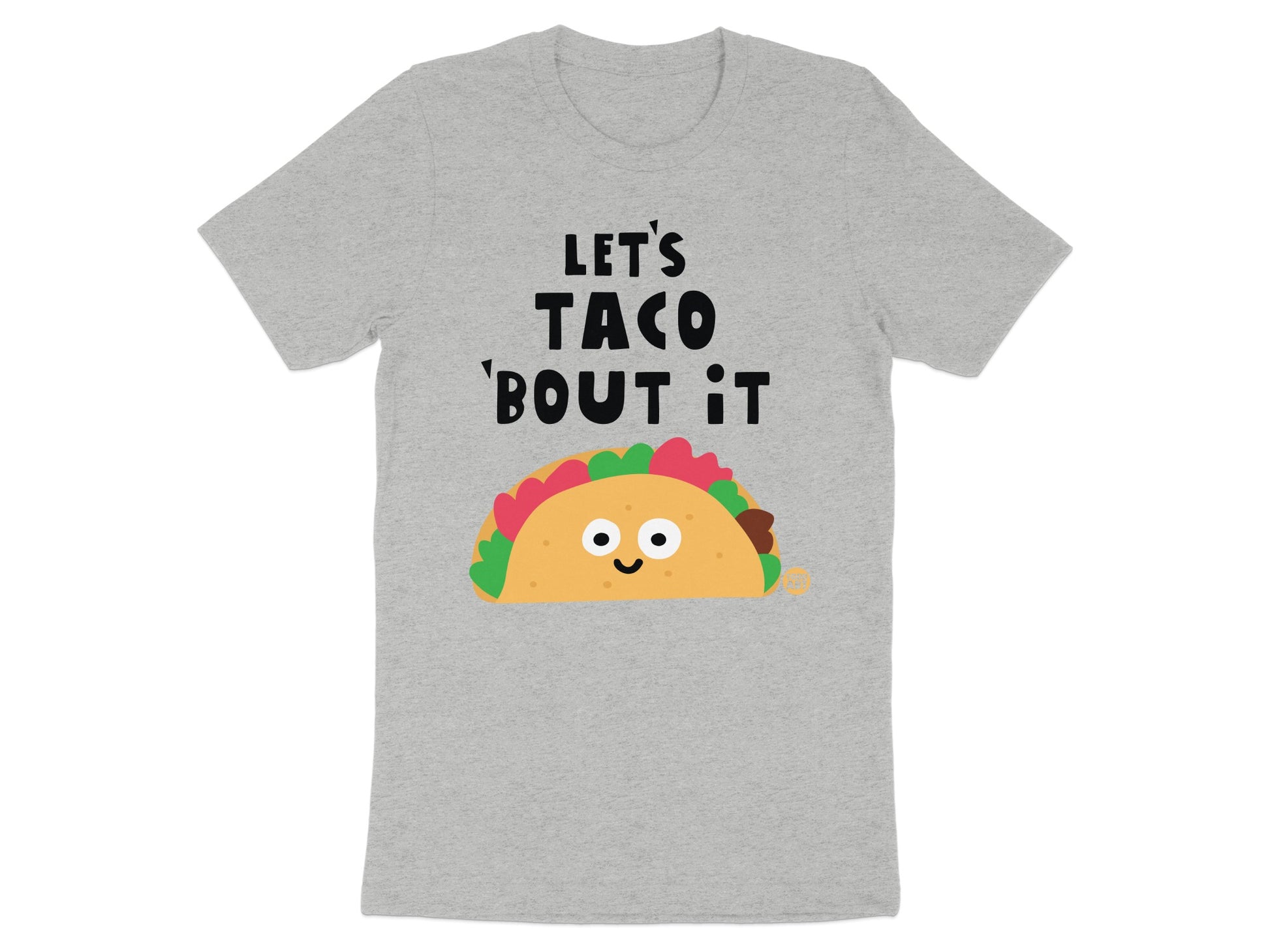 Let's Taco 'Bout It Funny Graphic Tee