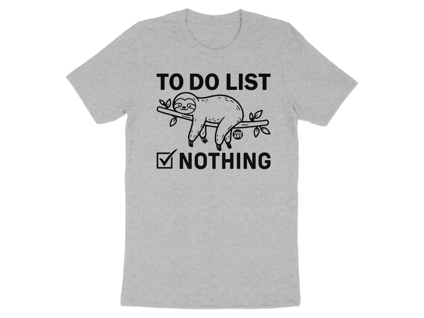 To Do List Nothing Sloth Graphic Tees