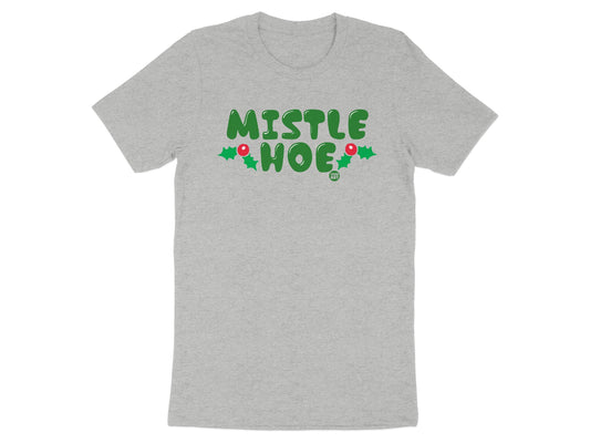 Festive Mistle Hoe Graphic Shirt fun holiday product