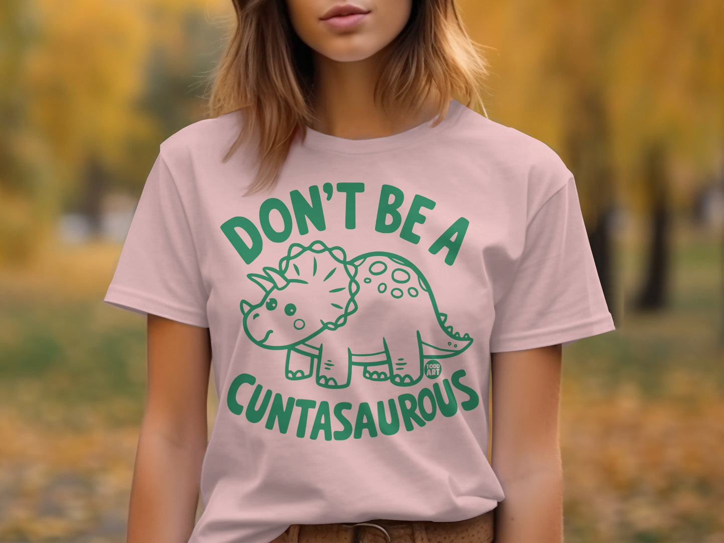 Don't Be a Cuntasaurous Graphic T-Shirt product