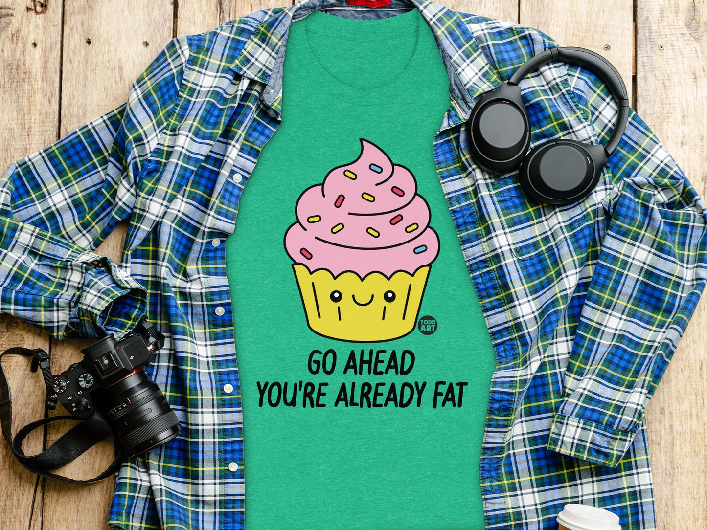 Humorous Go Ahead You're Already Fat Graphic Shirt product