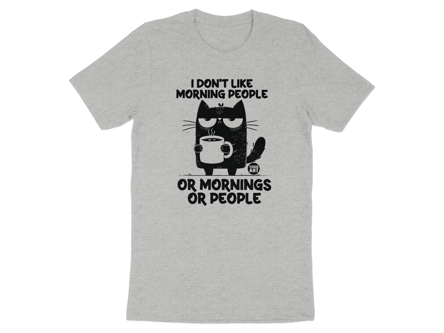I Don't Like Mornings Or People Funny T-shirt product type