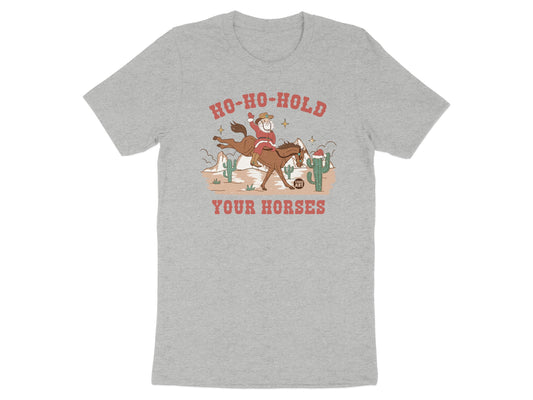 Funny Ho Ho Hold Your Horses Christmas T-shirt product type