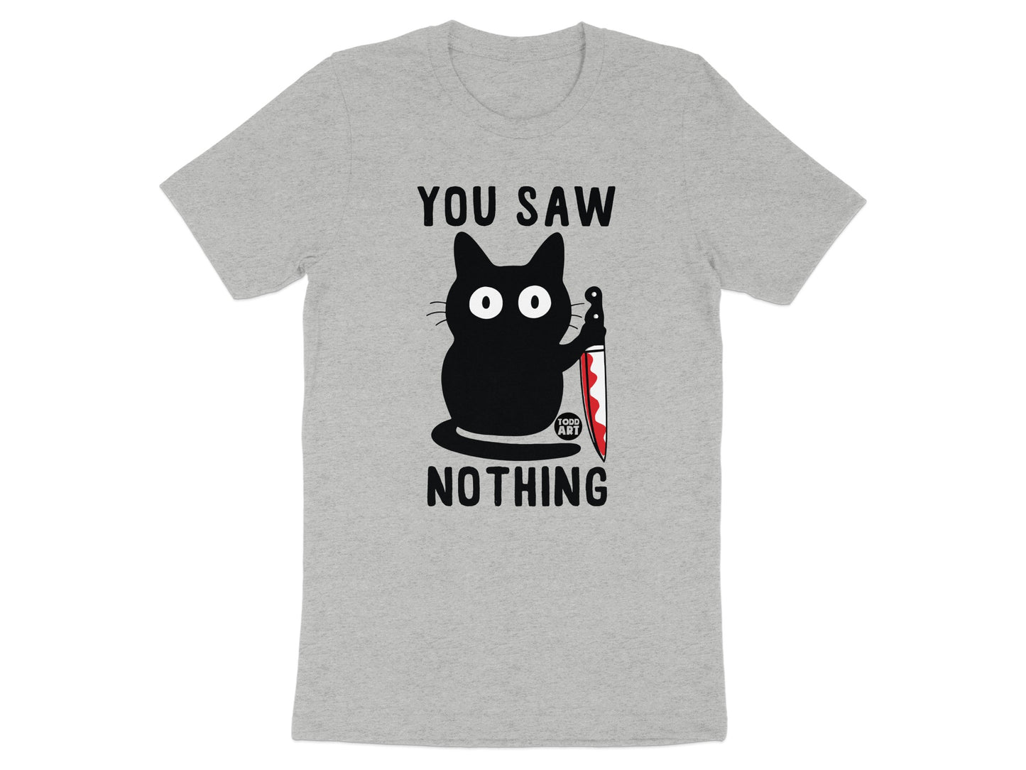 You Saw Nothing Funny Graphic Cat T-Shirt product