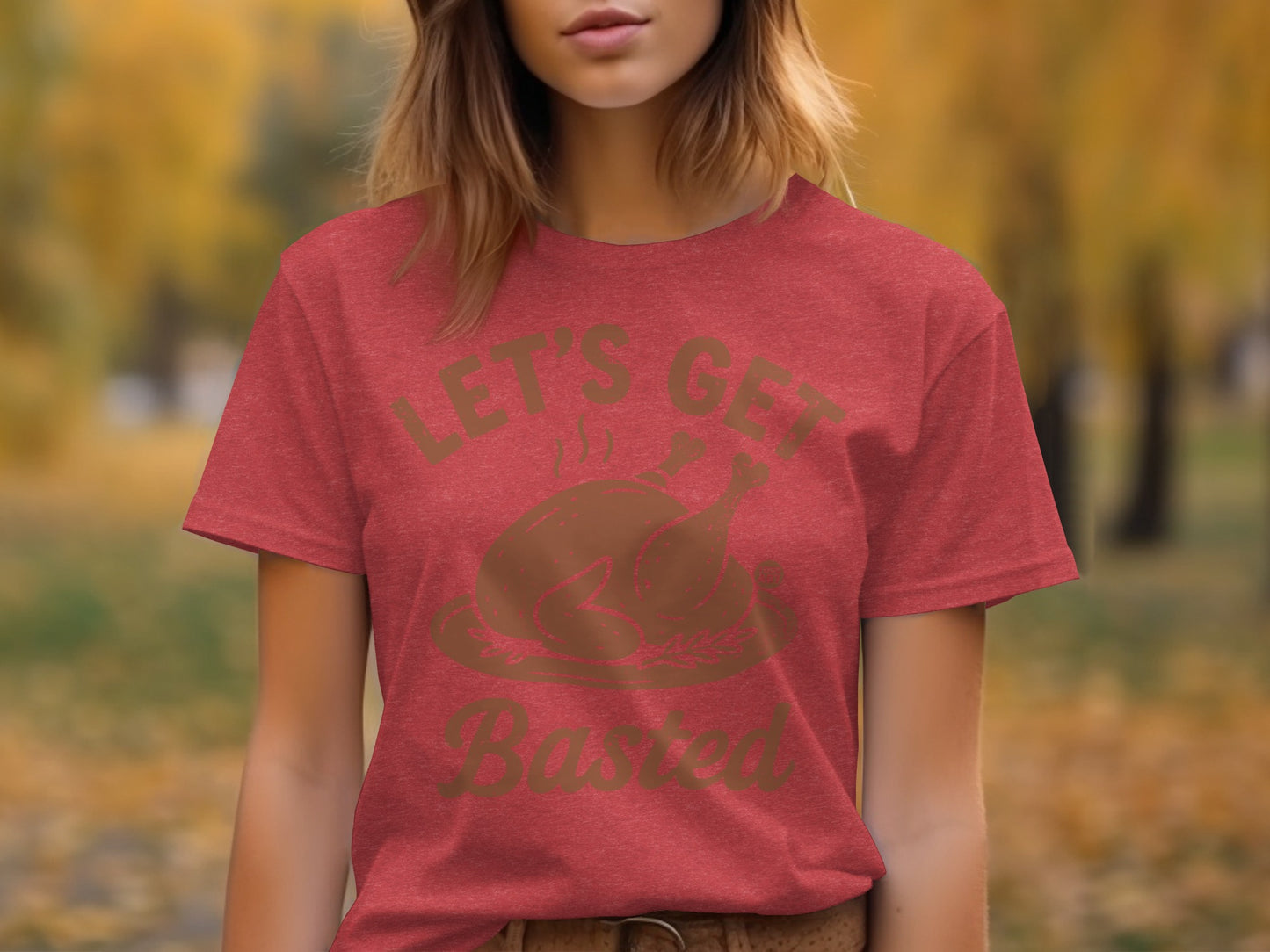 Let's Get Basted Thanksgiving T-shirt