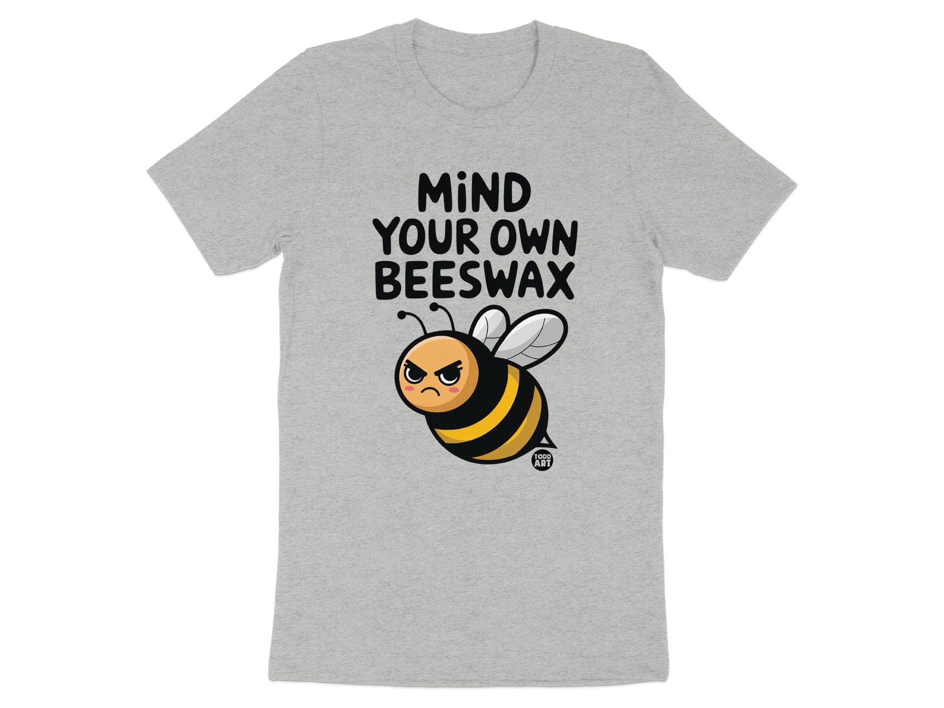 Mind Your Own Beeswax Printed T-shirt Product