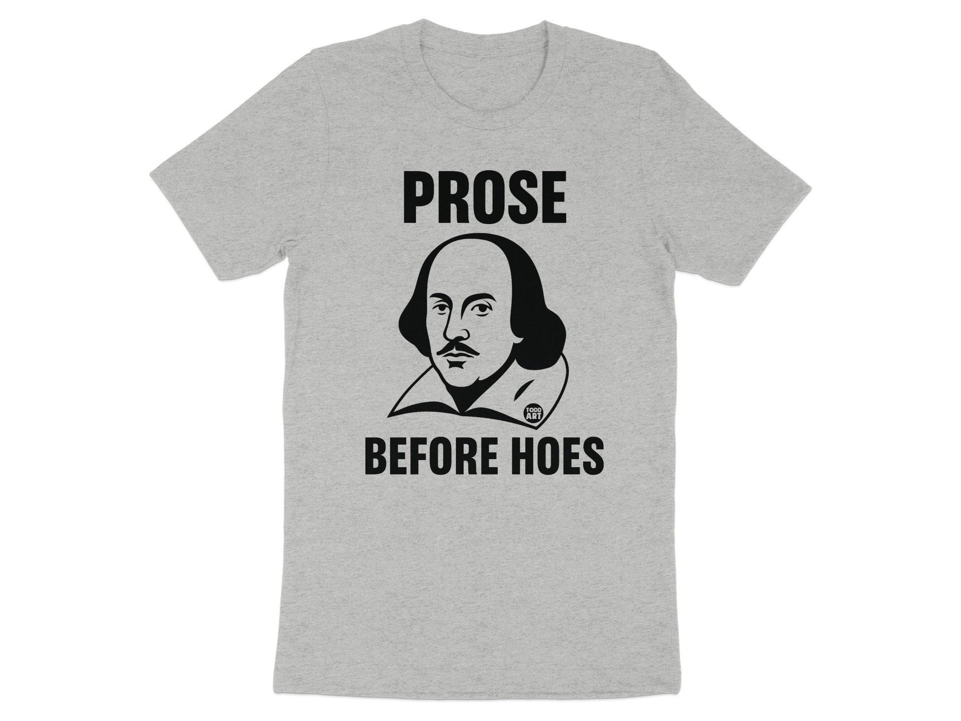 Humorous Prose Before Hoes Graphic T-Shirt product