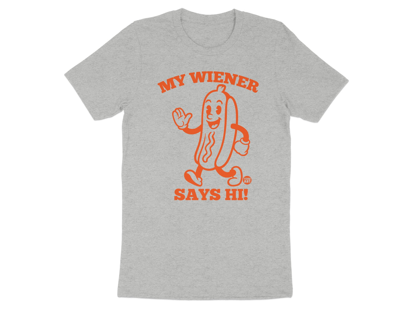 My Wiener Says Hi Funny Graphic Tee product