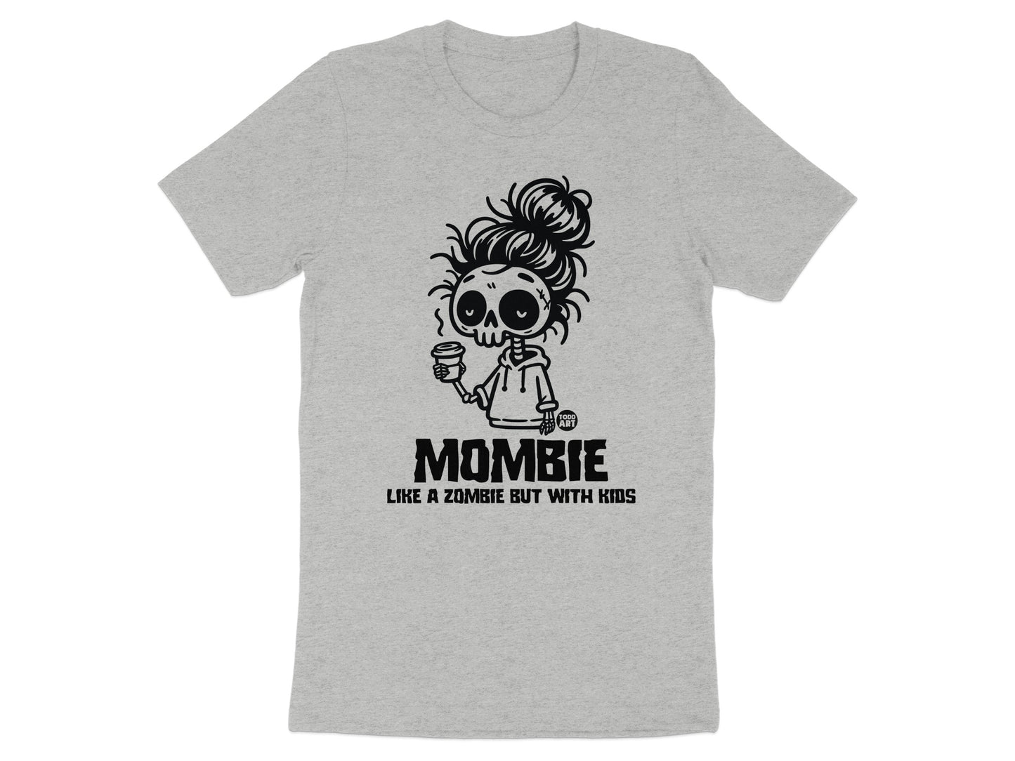 Mombie Like A Zombie But With Kids T-shirt