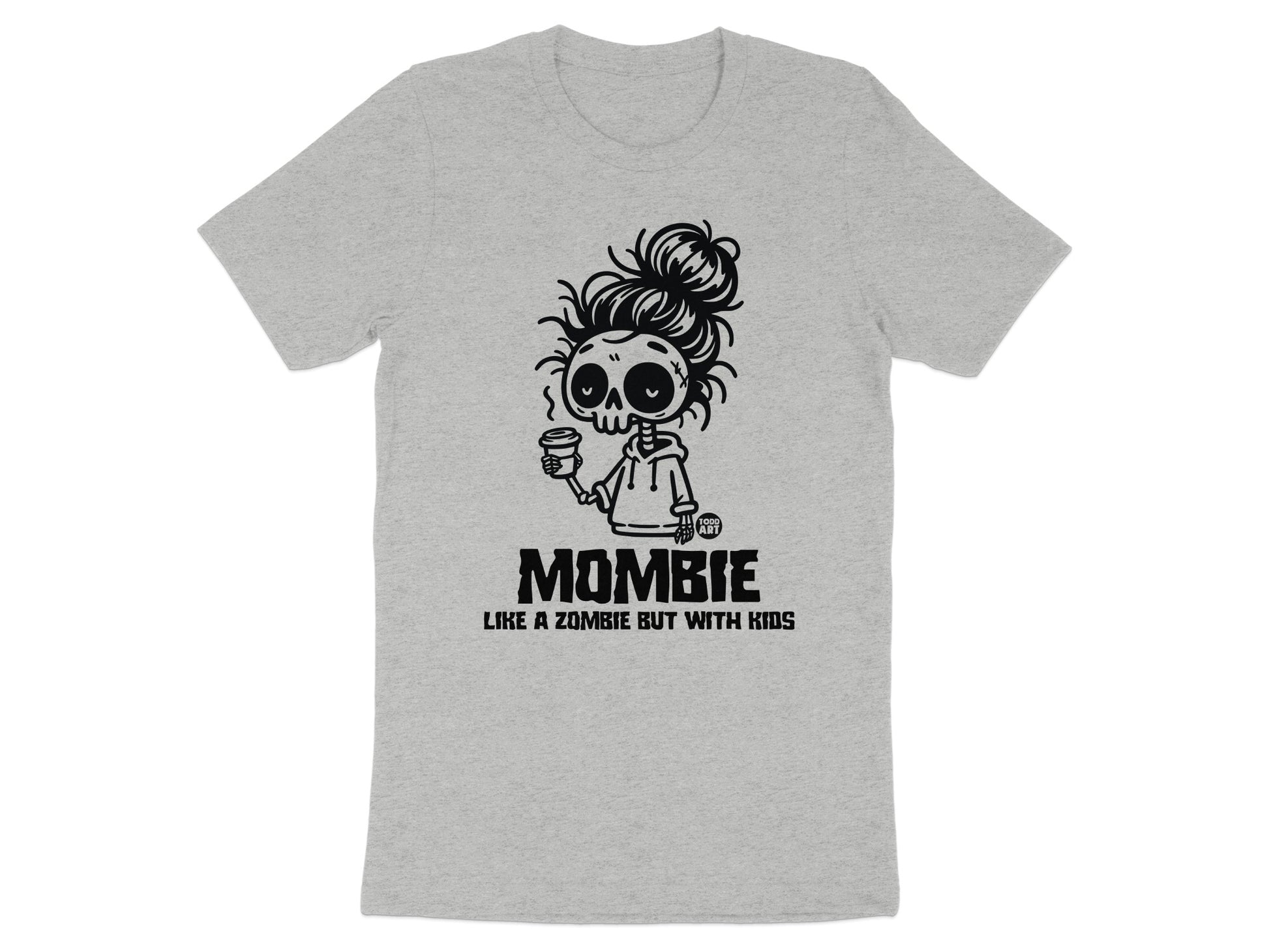 Mombie Like A Zombie But With Kids T-shirt