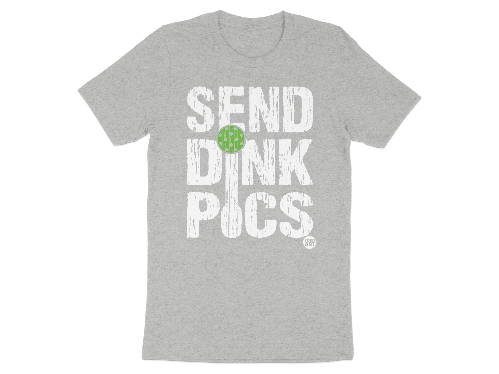 Send Dink Pics Graphic Design T-shirt