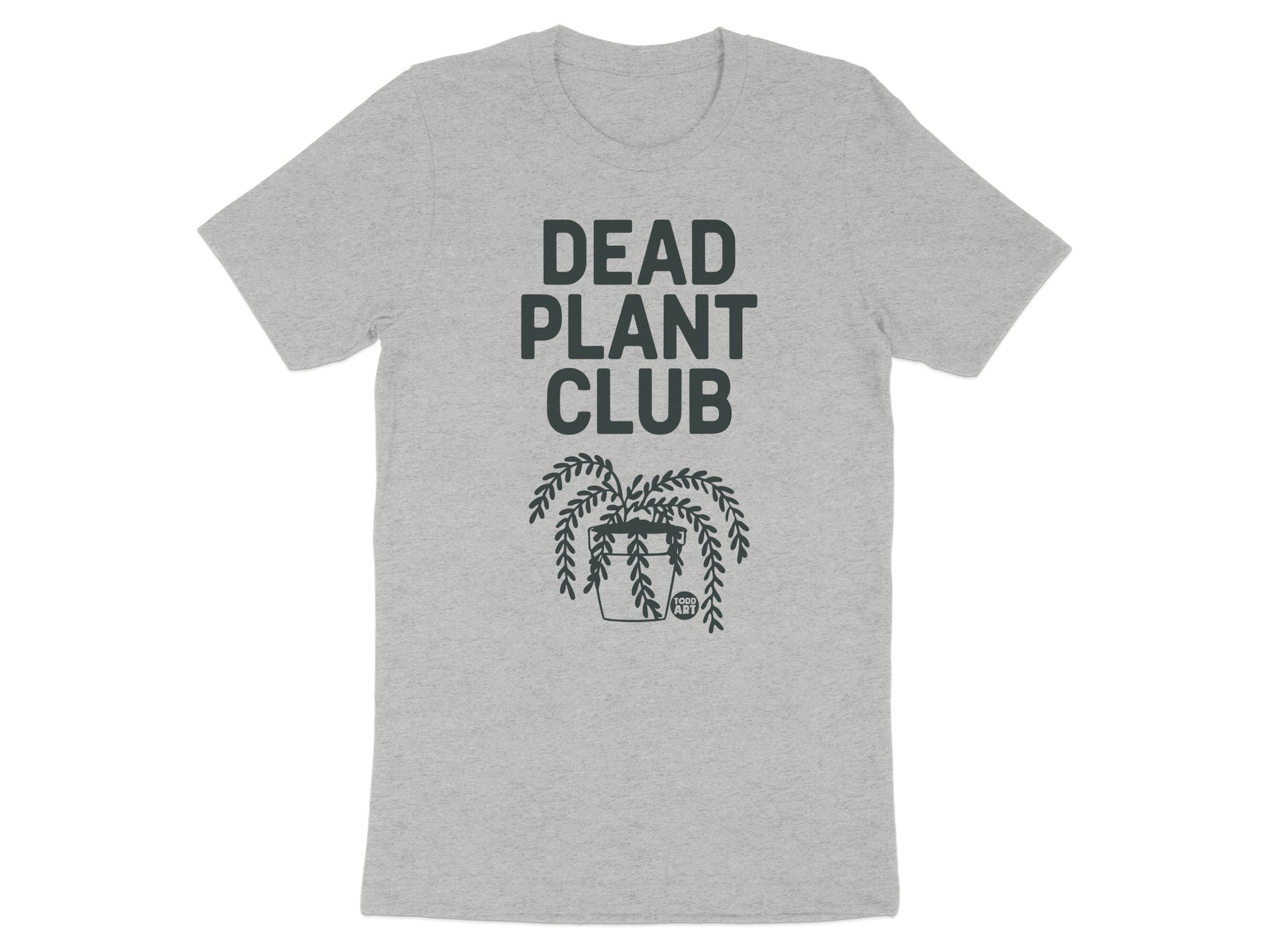 Dead Plant Club Graphic T-shirt for Plant Lovers