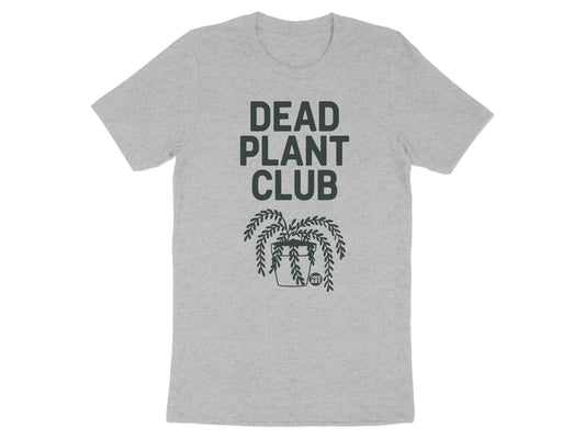 Dead Plant Club Graphic T-shirt for Plant Lovers
