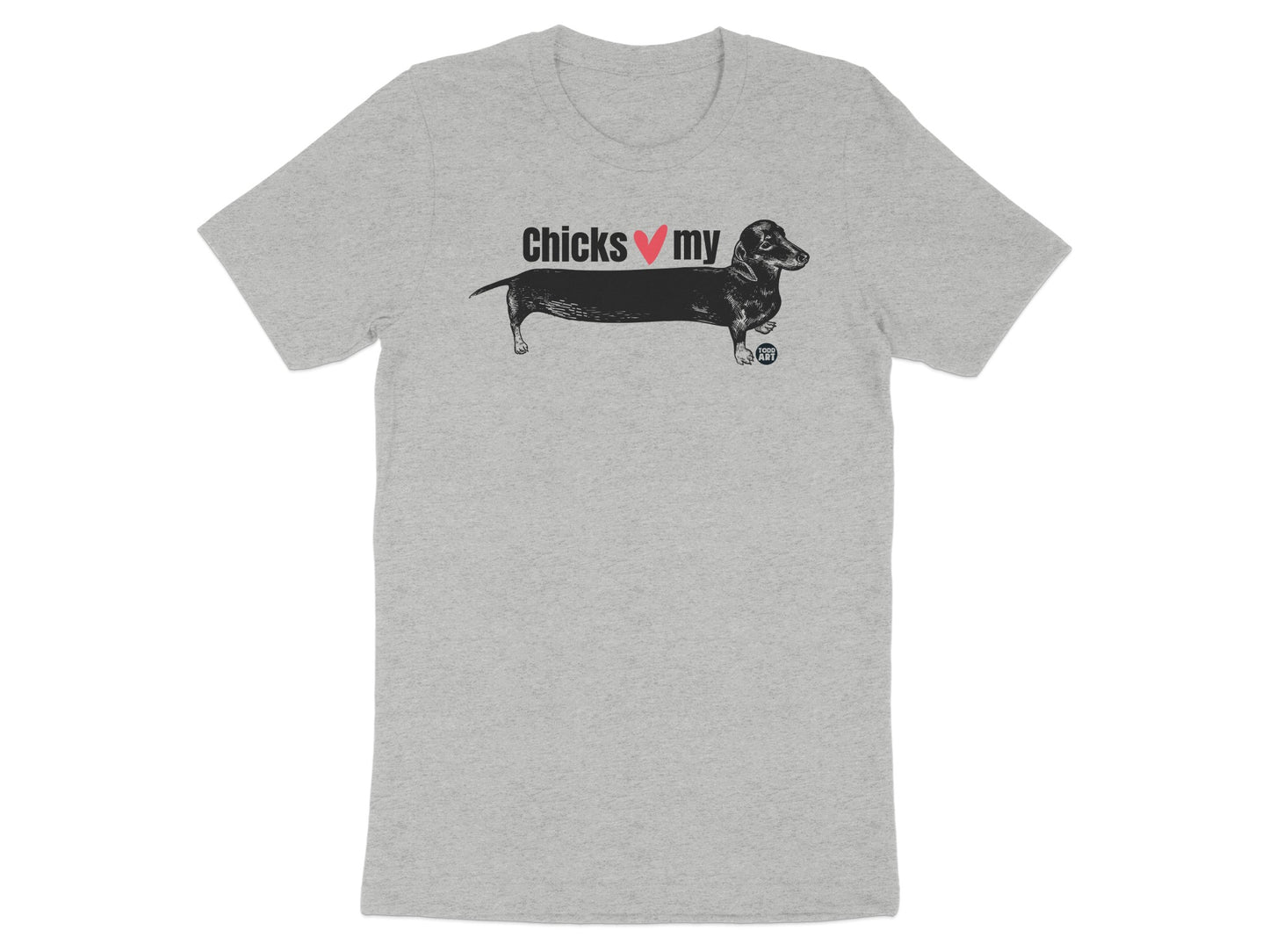 Chicks Love My Dachshund T-shirt product type