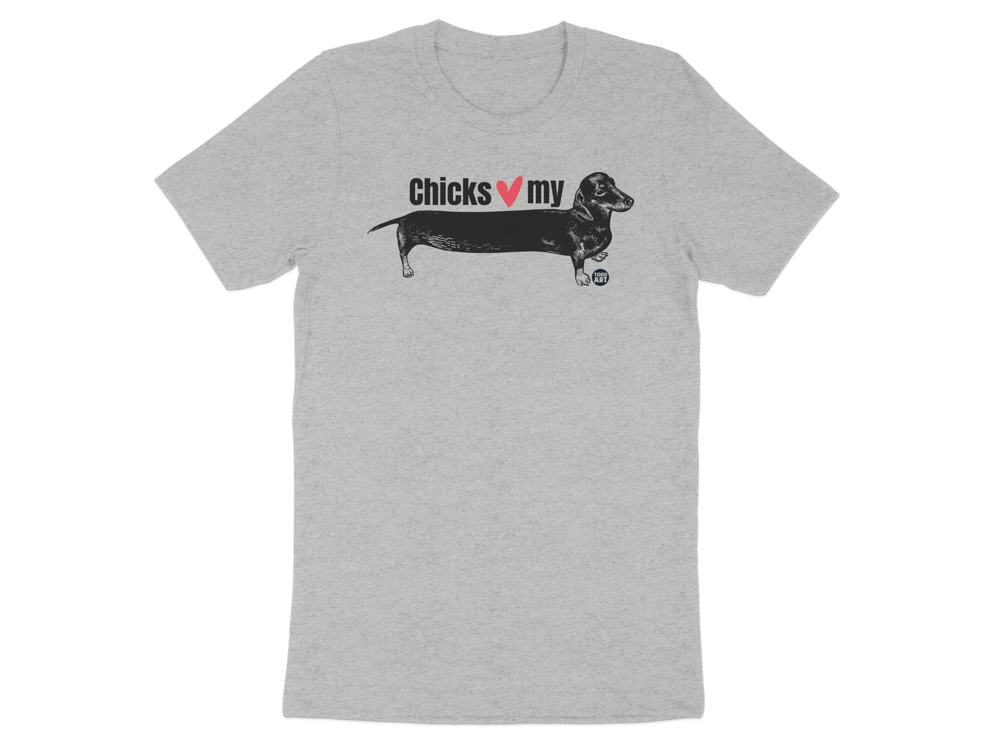 Chicks Love My Dachshund T-shirt product type