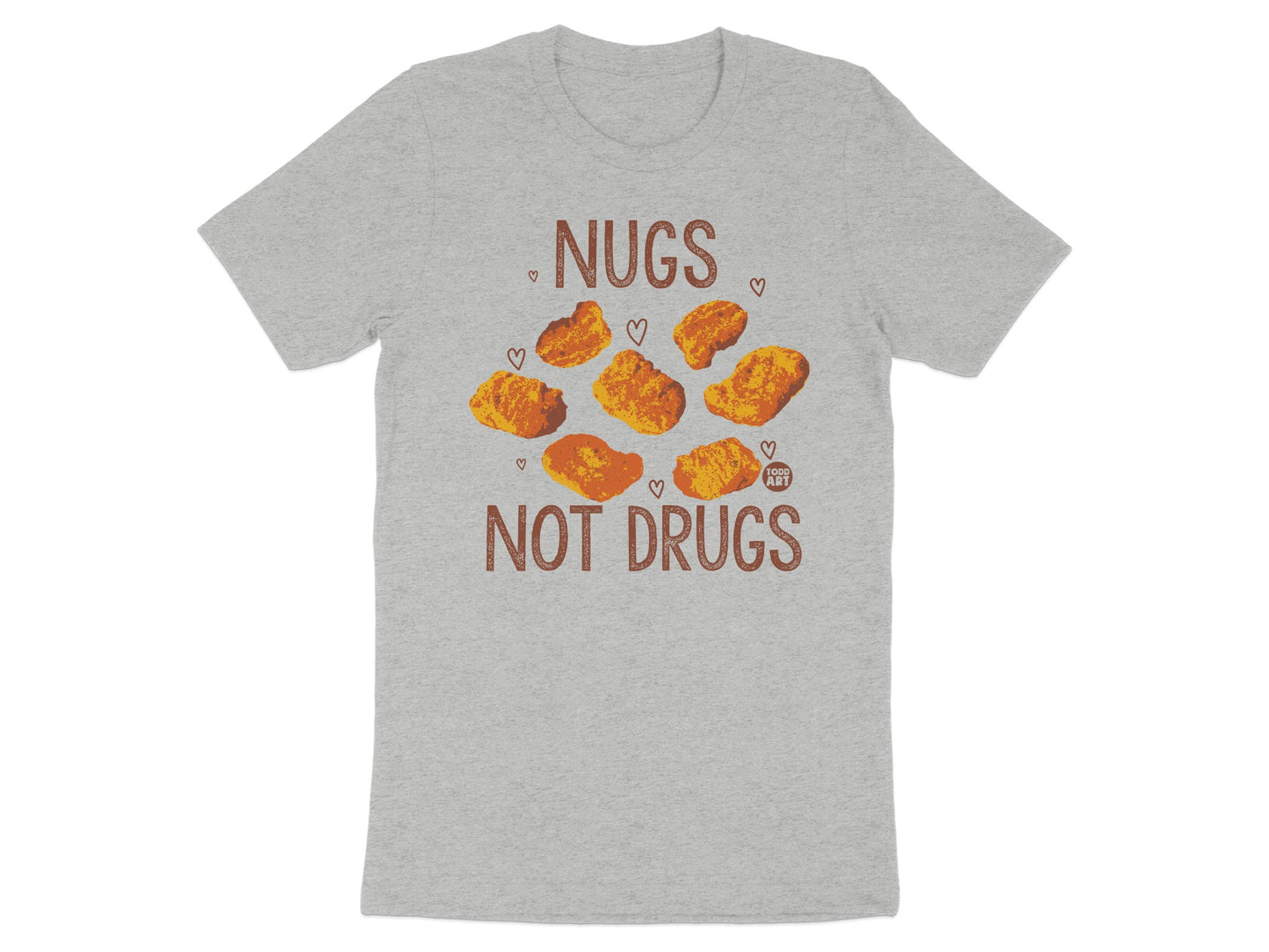 Nugs Not Drugs Fun Graphic T-shirt Product
