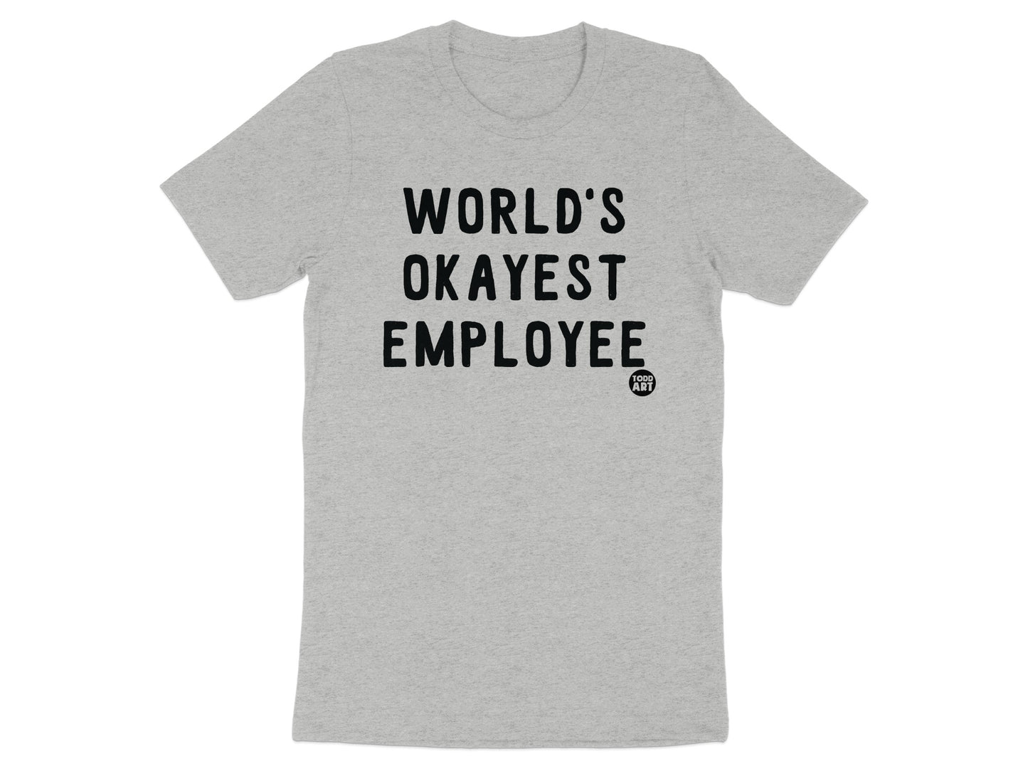 World's Okayest Employee Graphic T-Shirt product