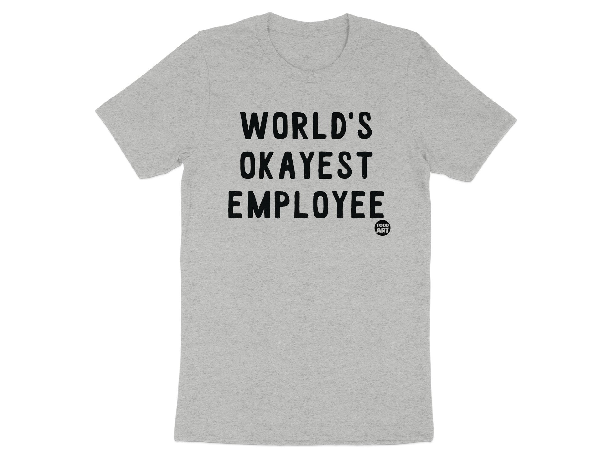 World's Okayest Employee Graphic T-Shirt product