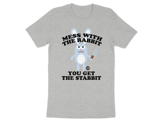 Mess With The Rabbit You Get The Stabbit shirt
