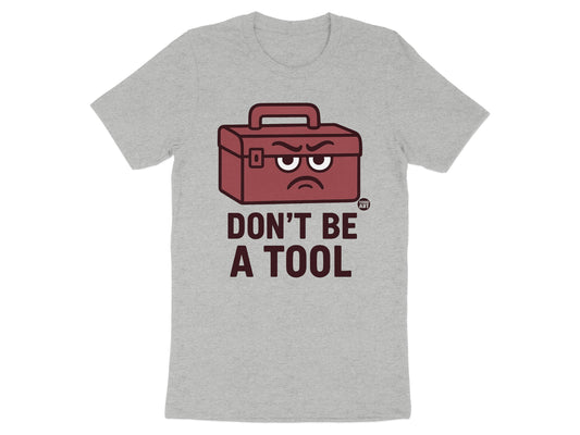 Don't Be A Tool Graphic Grey T-shirt product