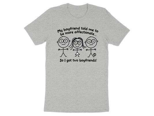 My Boyfriend Told Me To Be More Affectionate T shirt product