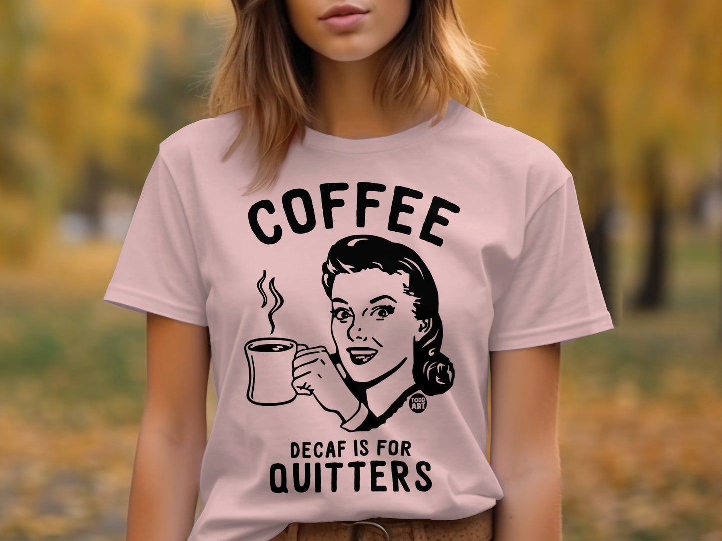 Coffee Decaf is for Quitters Graphic T-Shirt product