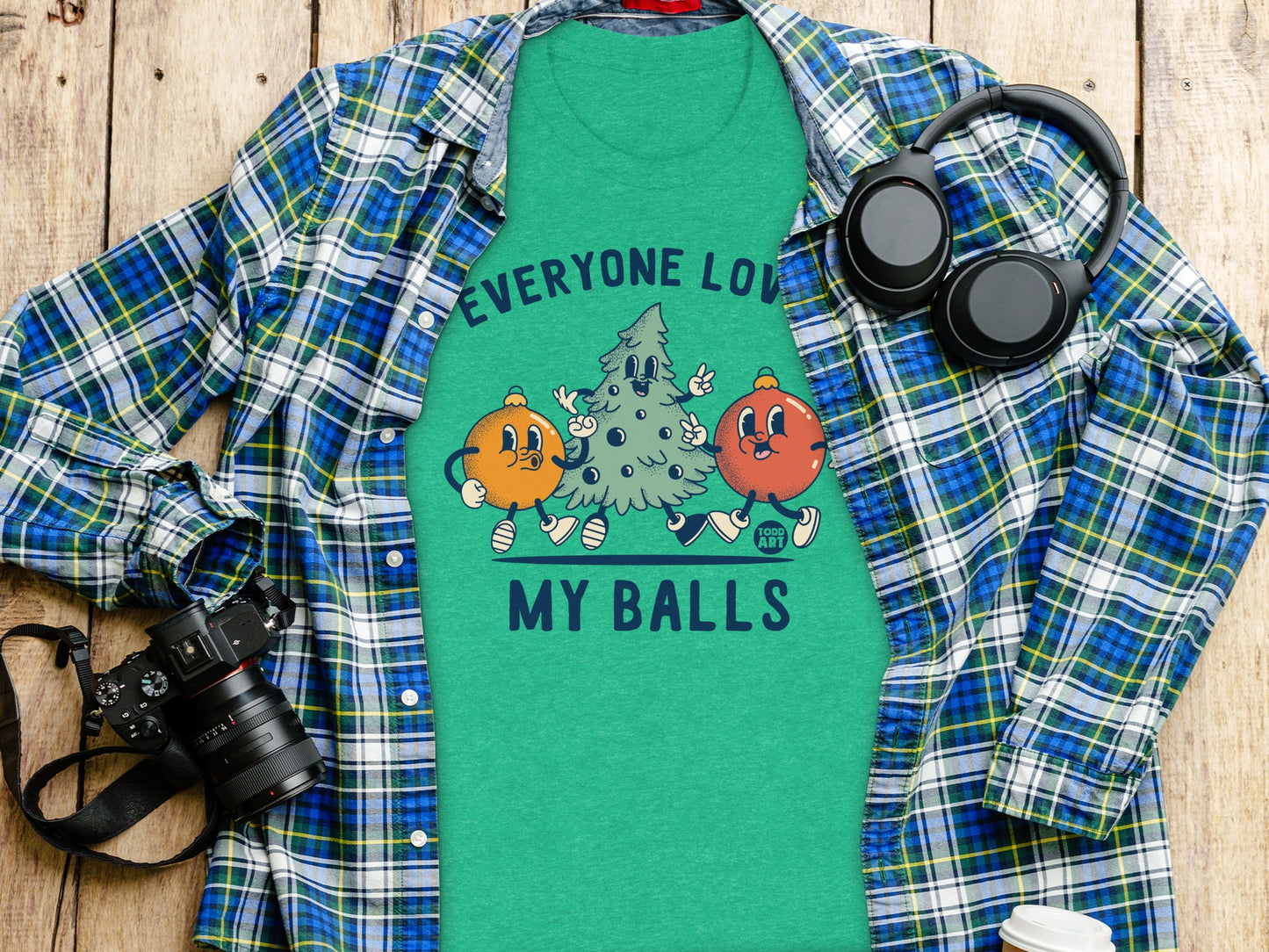 Funny Holiday Graphic Tee Everyone Loves My Balls Shirt