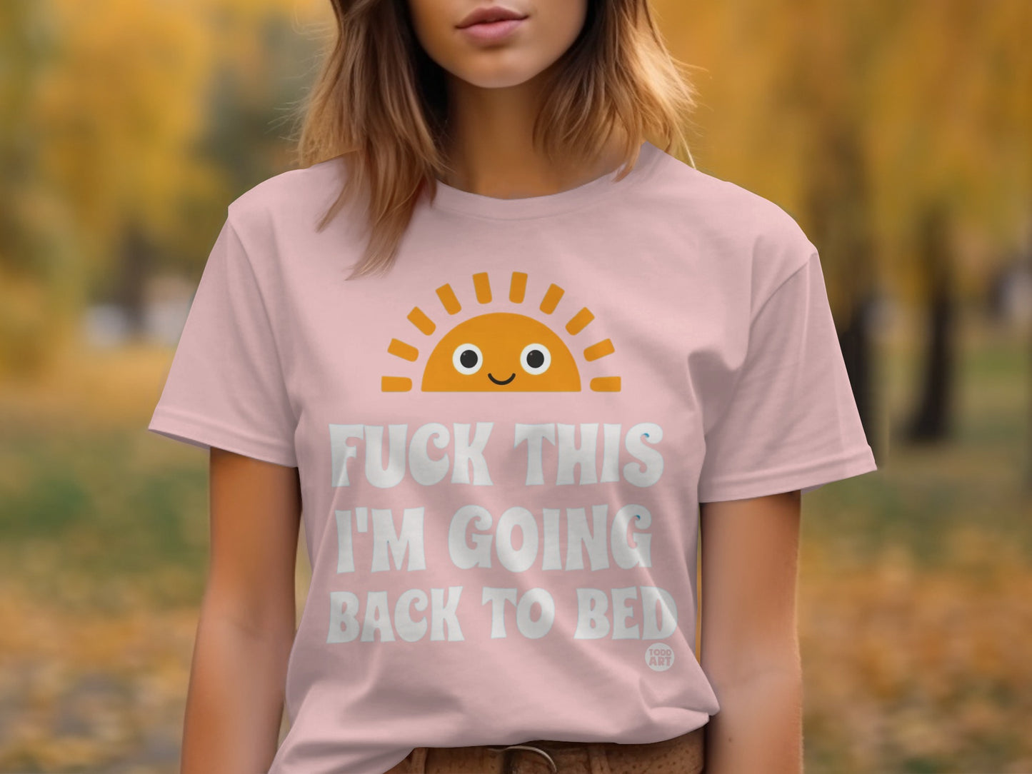 Sun with Funny Quote on Pink T-shirt product