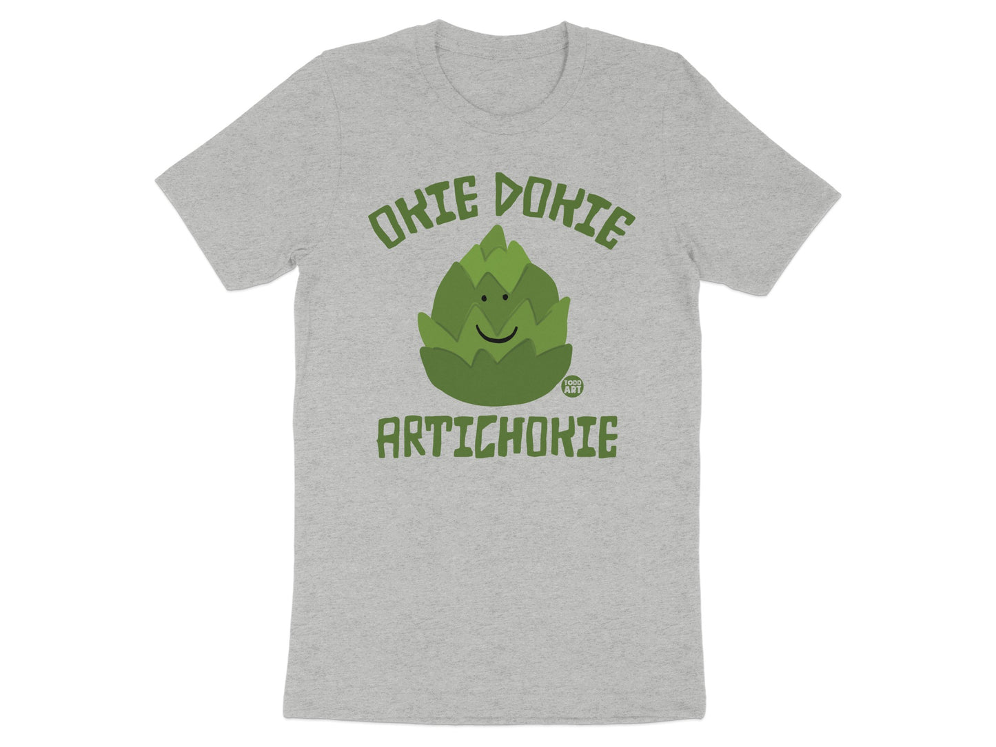 Okie Dokie Artichokie Graphic Tee Shirt
