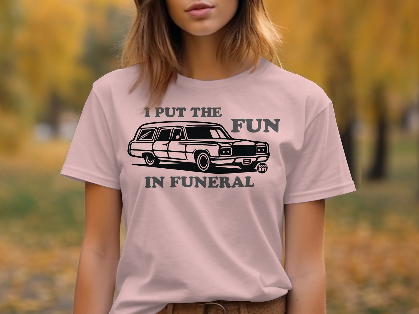 I Put The Fun in Funeral Graphic Shirt product