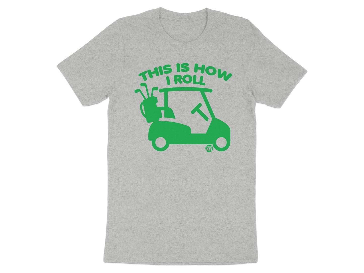 This is How I Roll Golf Cart Graphic Tee product