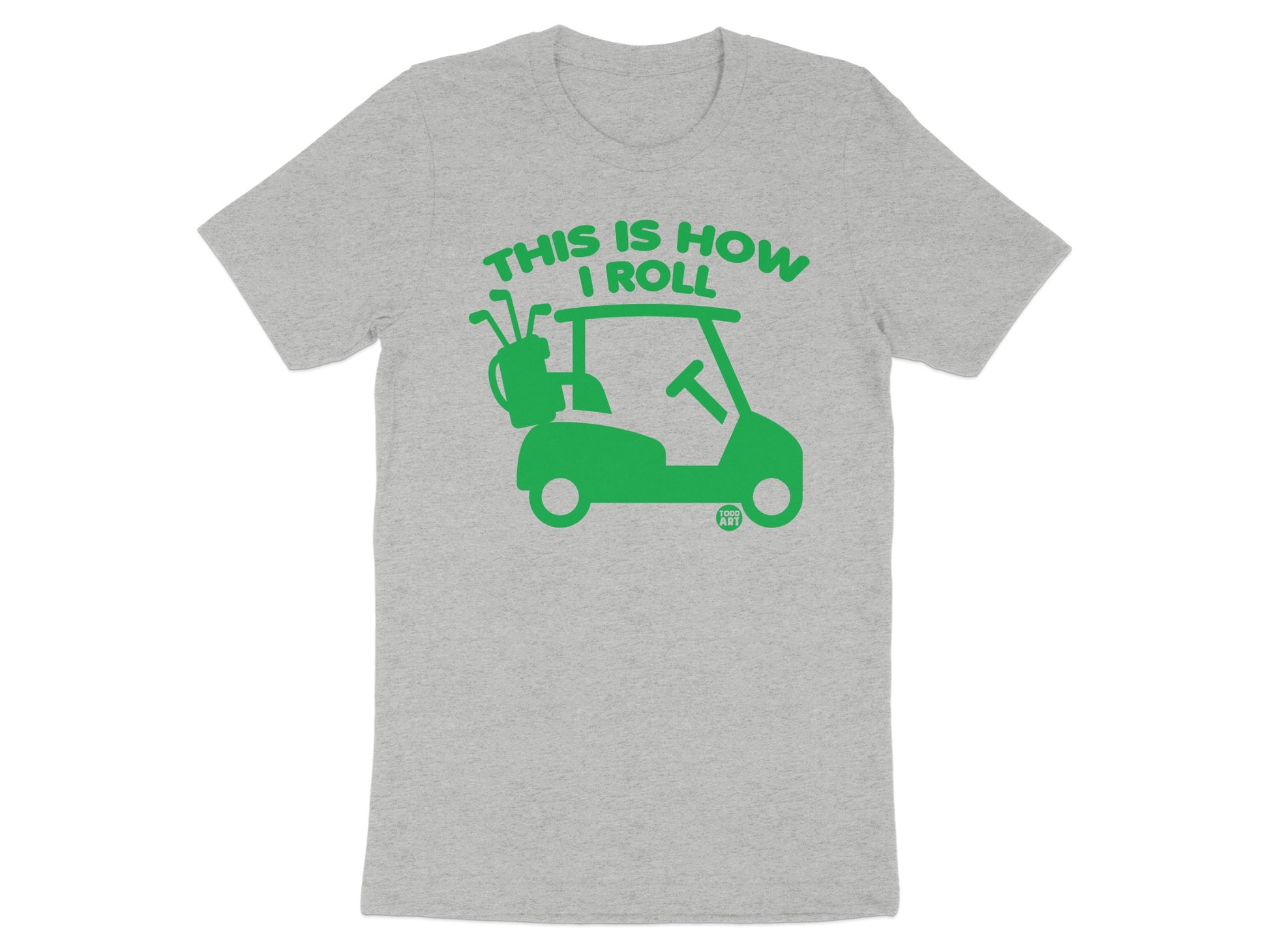 This is How I Roll Golf Cart Graphic Tee product