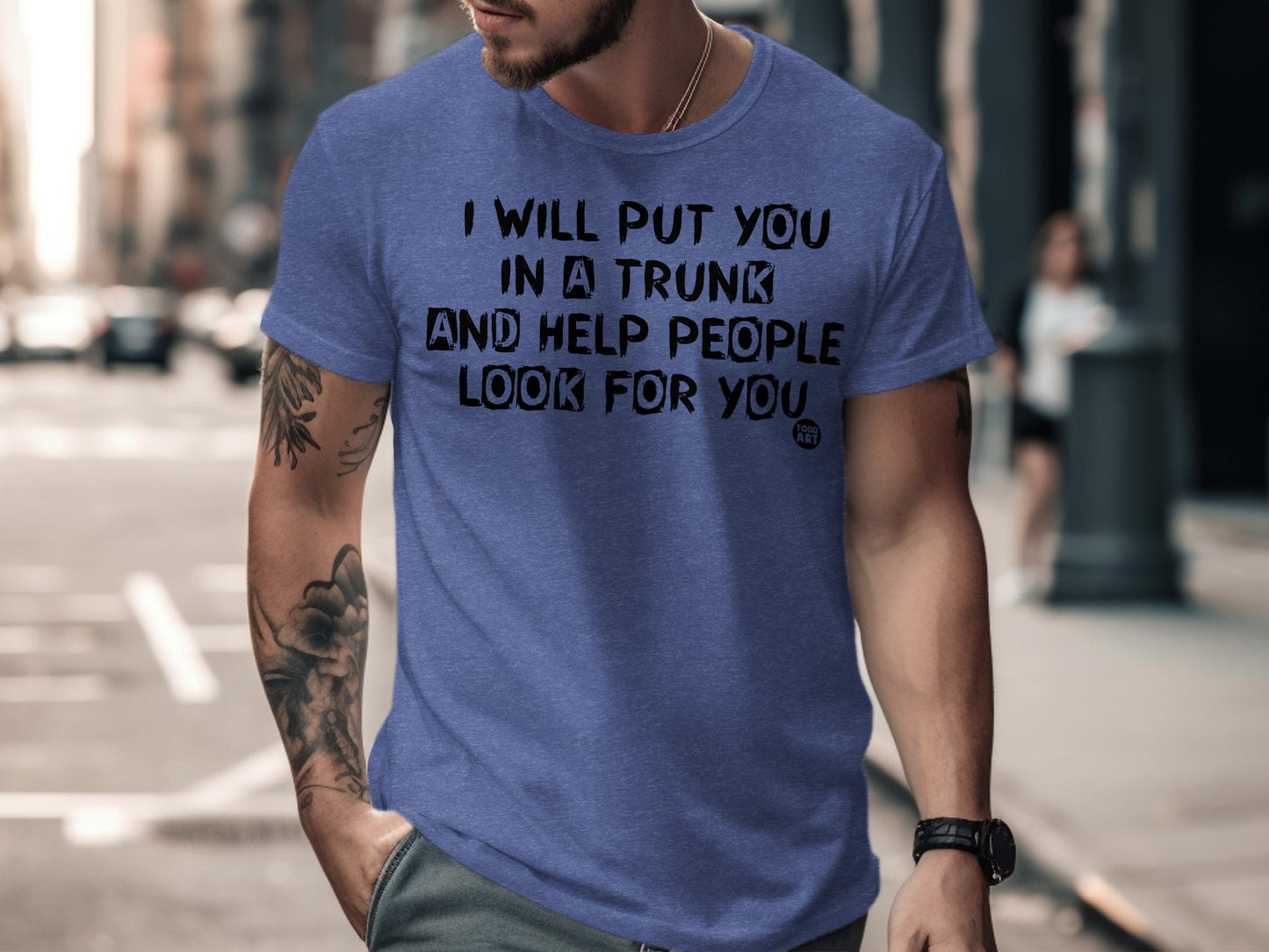 Humorous I Will Put You In A Trunk T-shirt product