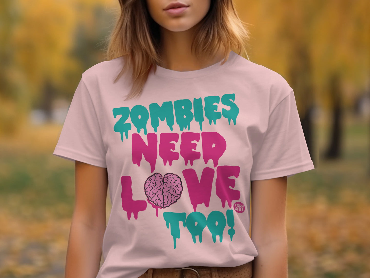 Zombies Need Love Too Brain Graphic T shirt