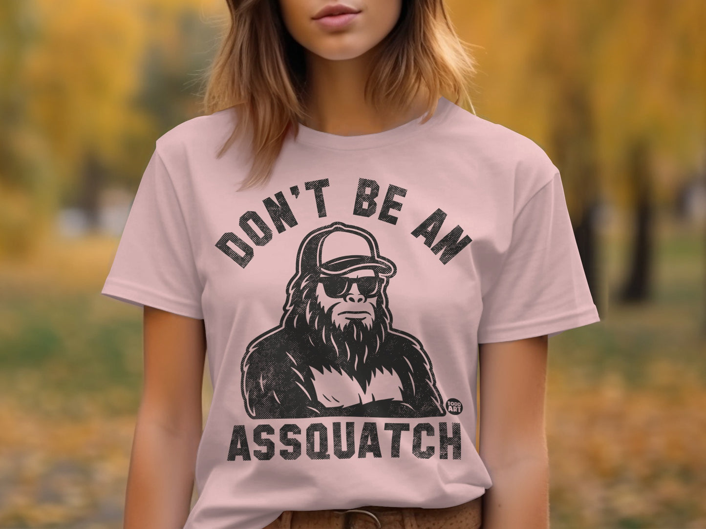 Don't Be An Assquatch Graphic Tee Shirt product
