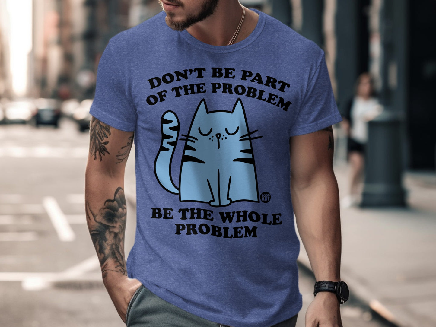 Don't Be Part Of The Problem Be The Whole Problem product type