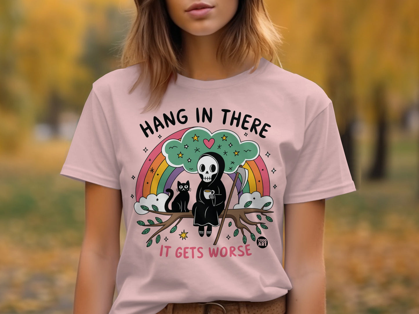 Hang in There It Gets Worse Graphic Tee