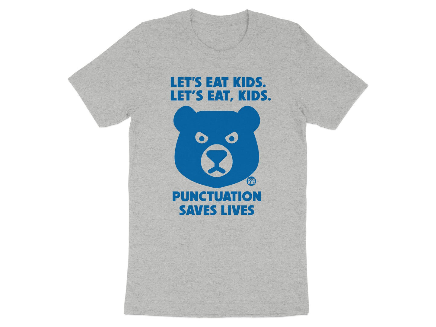 Let's Eat Kids Punctuation Saves Lives Shirt product
