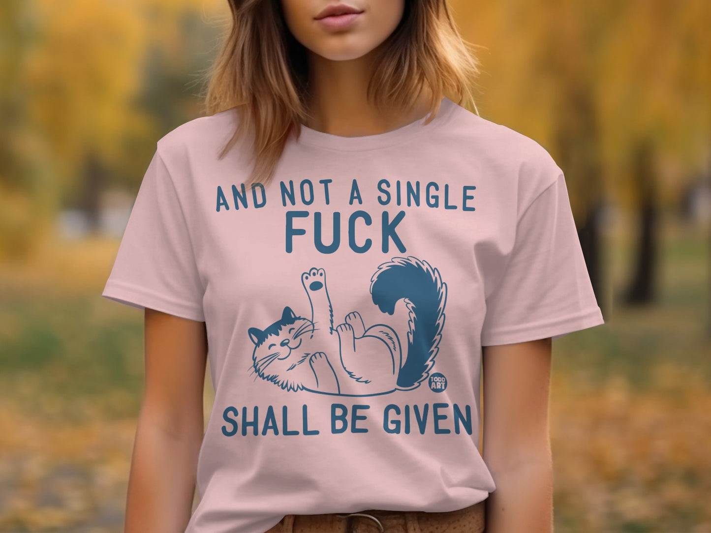 And Not A Single Shall Be Given Cat T-Shirt product type