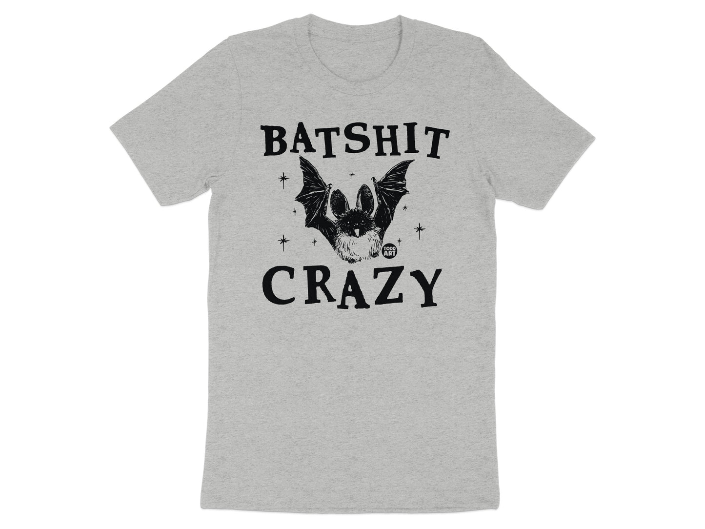 Batshit Crazy Statement Tee shirt product