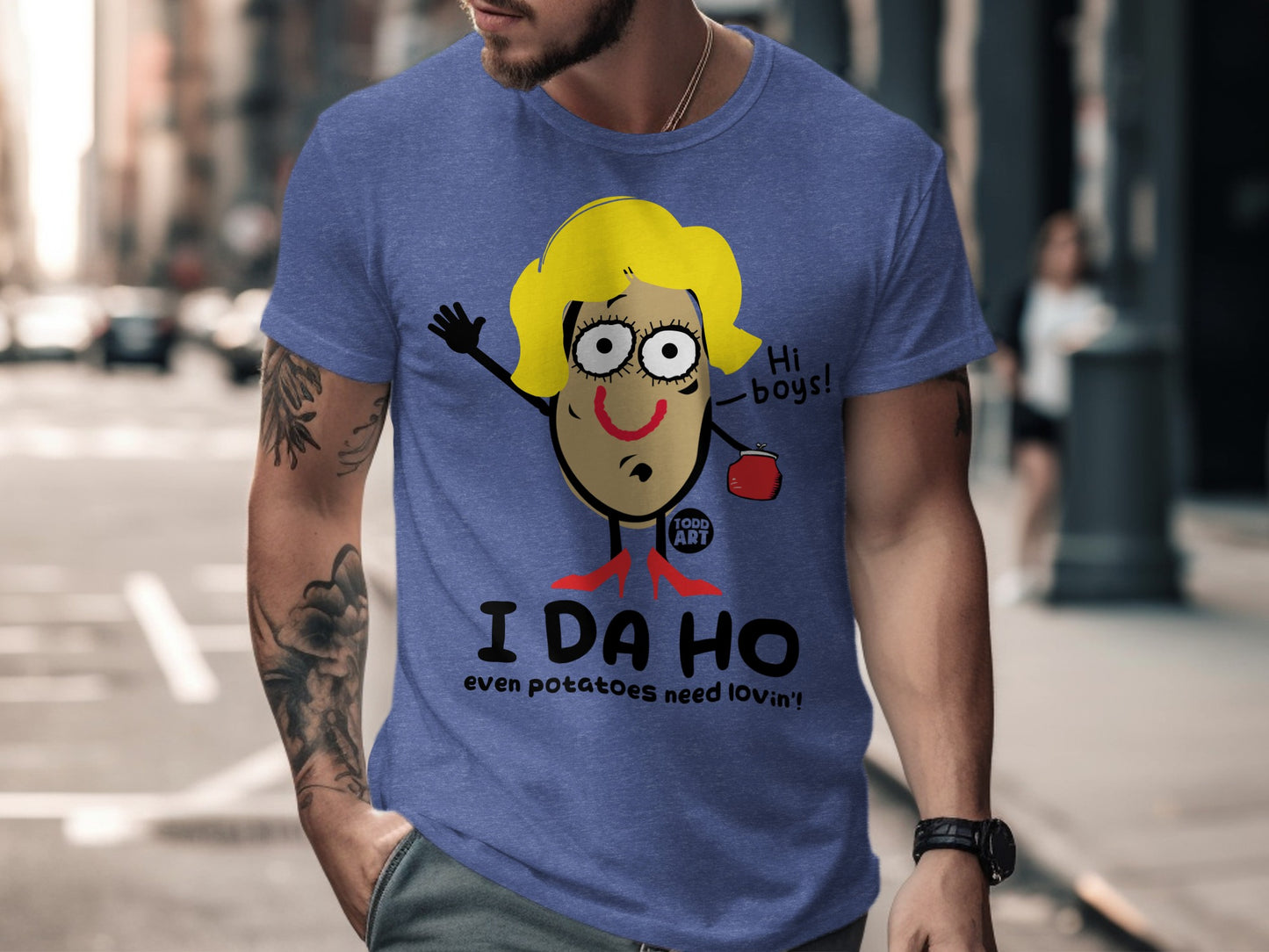 Funny Hi Boys I Da Ho Even Potatoes Need Lovin' Shirt