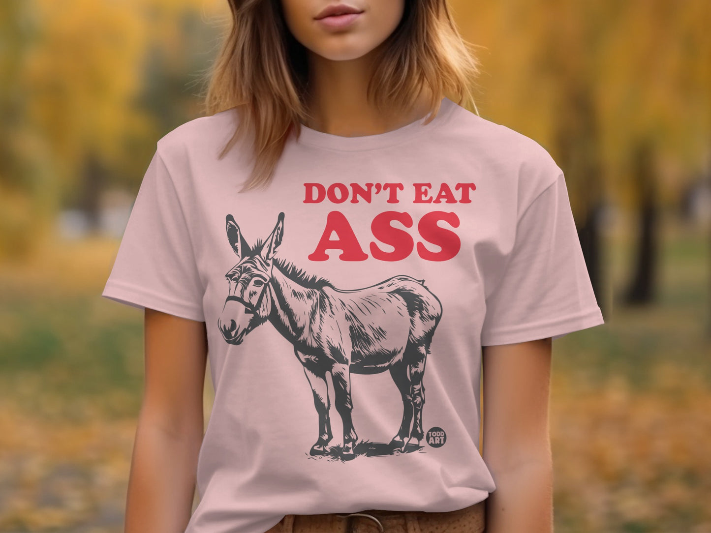 Don't Eat Ass Novelty Graphic Tee Shirt product