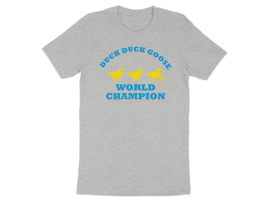 Duck Duck Goose World Champion Shirt product