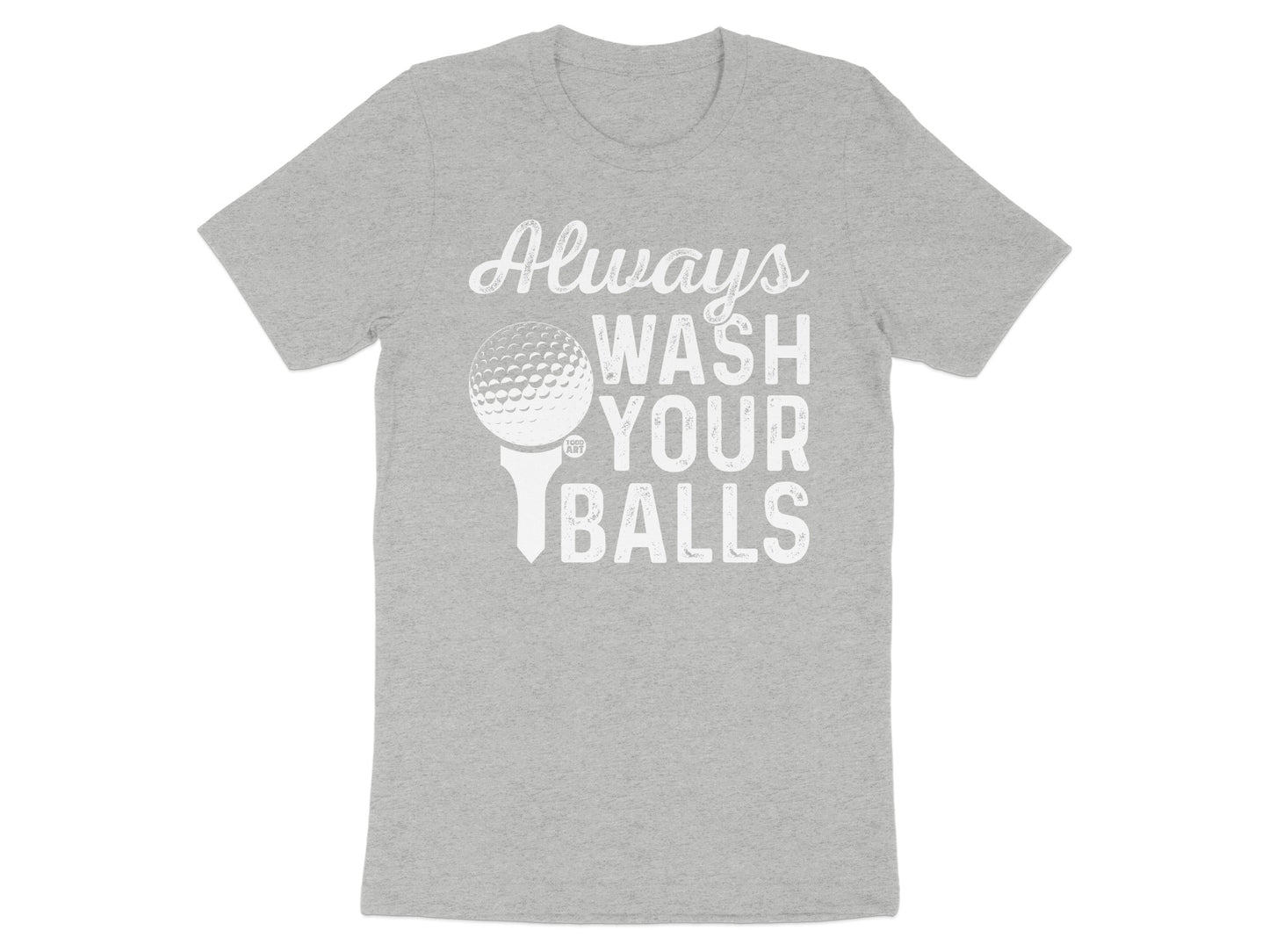 Always Wash Your Balls Funny Golf T-Shirt