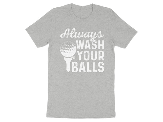 Always Wash Your Balls Funny Golf T-Shirt
