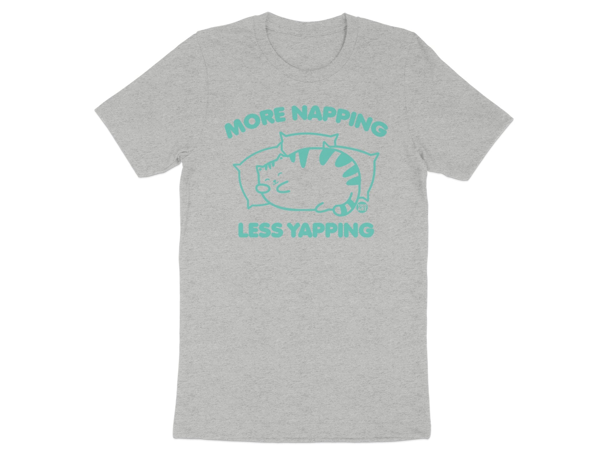 More Napping Less Yapping T-shirt product